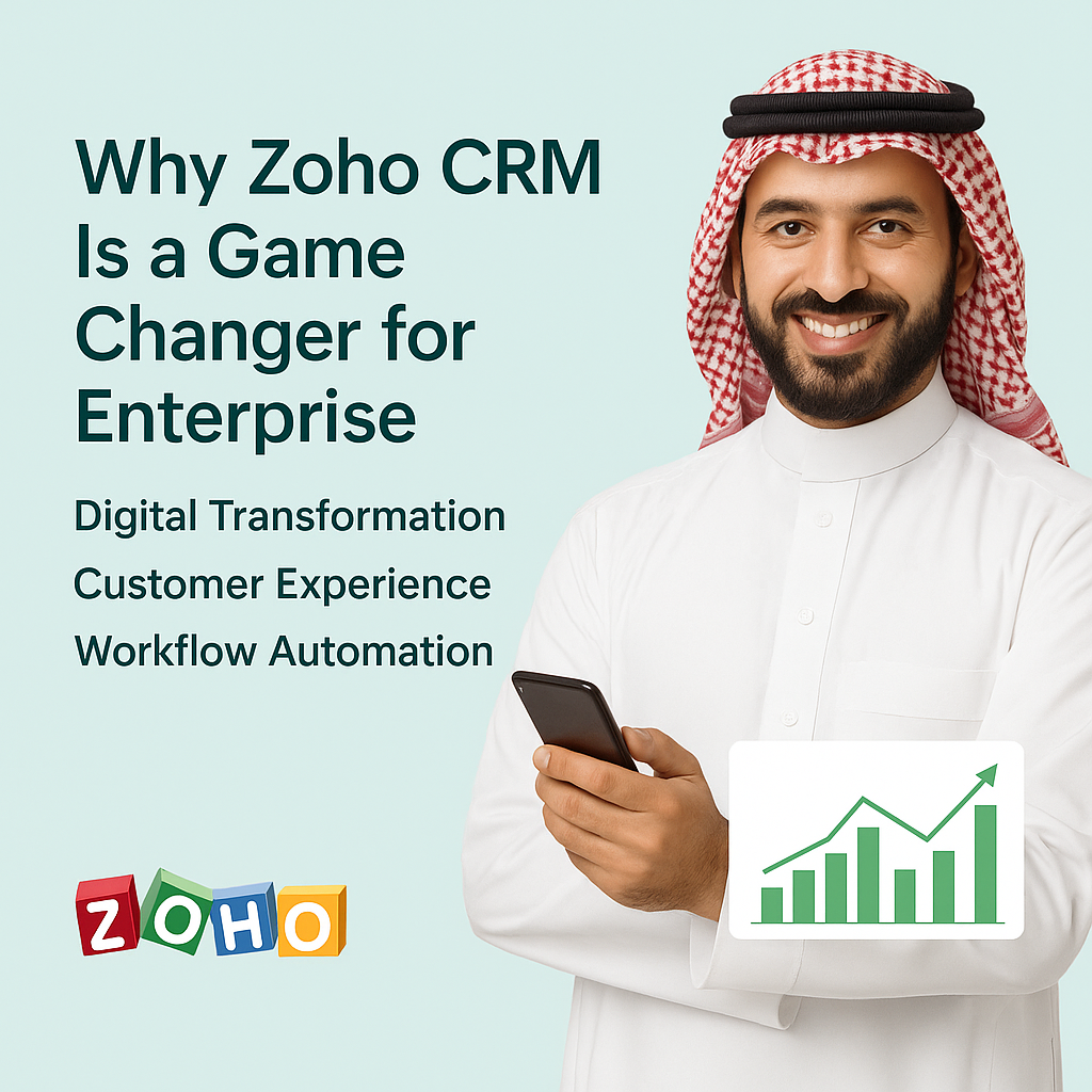 Why Zoho CRM Is a Game Changer for Enterprise