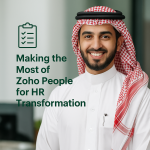 Making the Most of Zoho People for HR Transformation