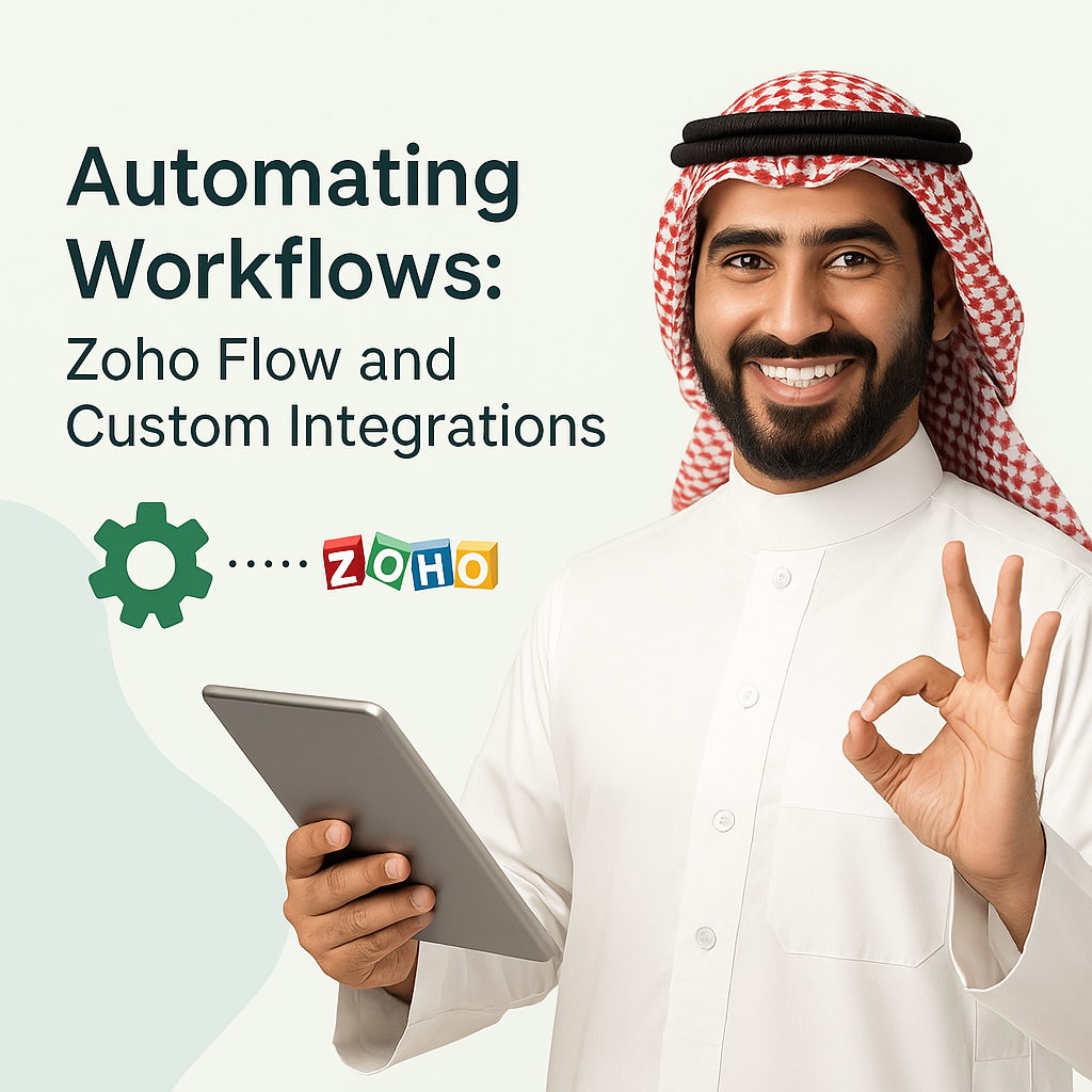 Automating Workflows: Zoho Flow and Custom Integrations